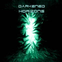 Darkened Horizons : Darkened Horizons